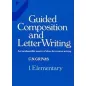 Guided Composition and Letter Writing 1