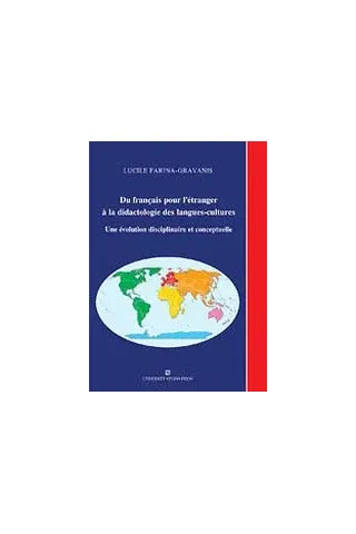 Du Francais pour l' etranger a la didactologie des langues-cultures