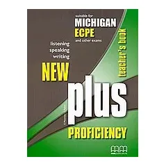 New Plus Proficiency: Suitable for Michigan ECPE and Other Exams