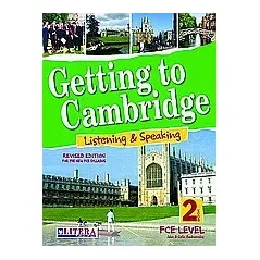 Getting to Cambridge: Listening and Speaking: Book 2