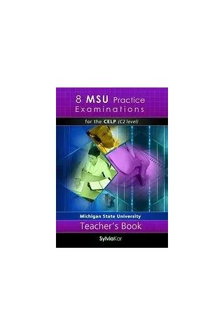 8 MSU Practice Examinations for the CELP C2 Level, Teacher's book